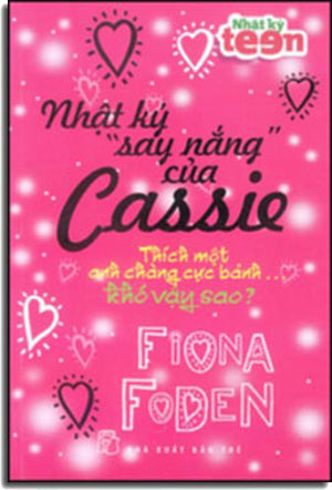 Nhật Ký "Say Nắng" Của Cassie - Cassie's Crush