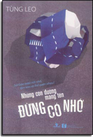 Những Con Đường Mang Tên Đừng Có Nhớ VH Văn Nghệ (Ph.Nam)