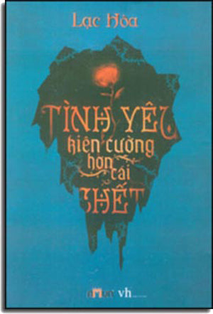 Tình Yêu Kiên Cường Hơn Cái Chết (Tiểu Thuyết) . Văn Học (Đinh Tị)