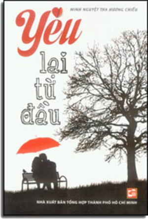 Yêu Lại Từ Đầu (Tiểu Thuyết).