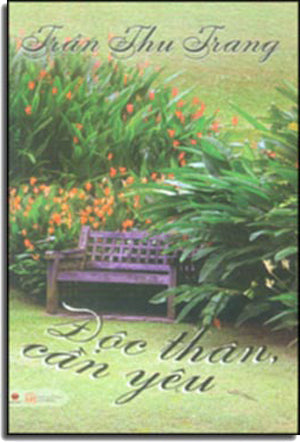 Độc Thân Cần Yêu (Tiểu Thuyết) .