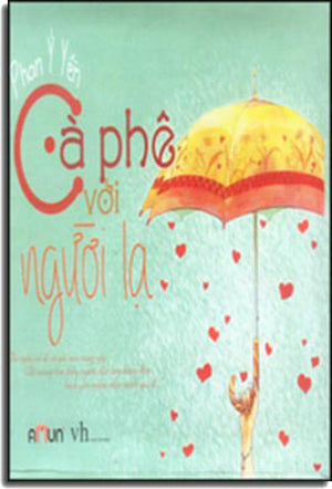 Cà Phê Với Người Lạ (Bìa Cứng). Văn Học (Đinh Tị)