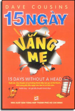 15 Ngày Vắng Mẹ (Tiểu Thuyết) - 15 Days Without A Head