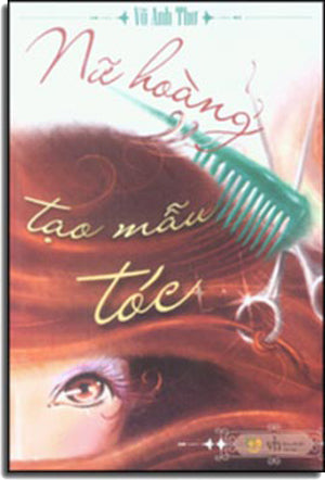 Nữ Hoàng Tạo Mẫu Tóc . Văn Học (YoloBooks)