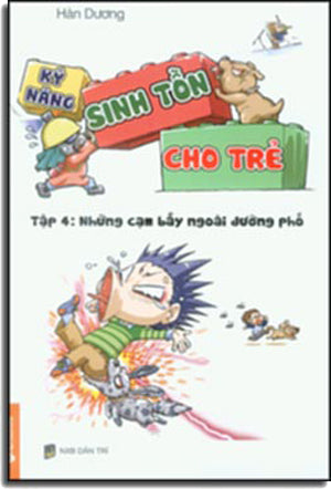 Kỹ Năng Sinh Tồn Cho Trẻ (Bộ 4 Tập)