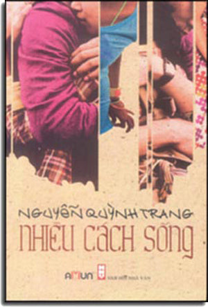 Nhiều Cách Sống (Tiểu Thuyết) Hội Nhà Văn (Đinh Tị)