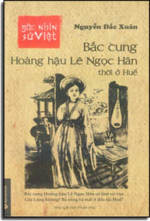 Bắc Cung Hoàng Hậu Lê Ngọc Hân Thời Ở Huế - Góc Nhìn Sử Việt