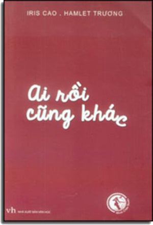 Ai Rồi Cũng Khác . Văn Học (Minh Châu)