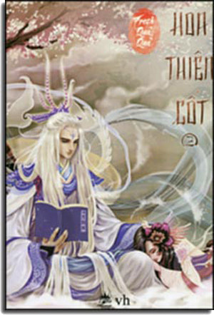 Hoa Thiên Cốt ( Tập 1 & 2 ) (Xin Xem Tiếp Tập 3) Văn Học (zGroup)