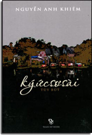 Ký Ức Sơ Sài (Tùy Bút Nguyễn Anh Khiêm)