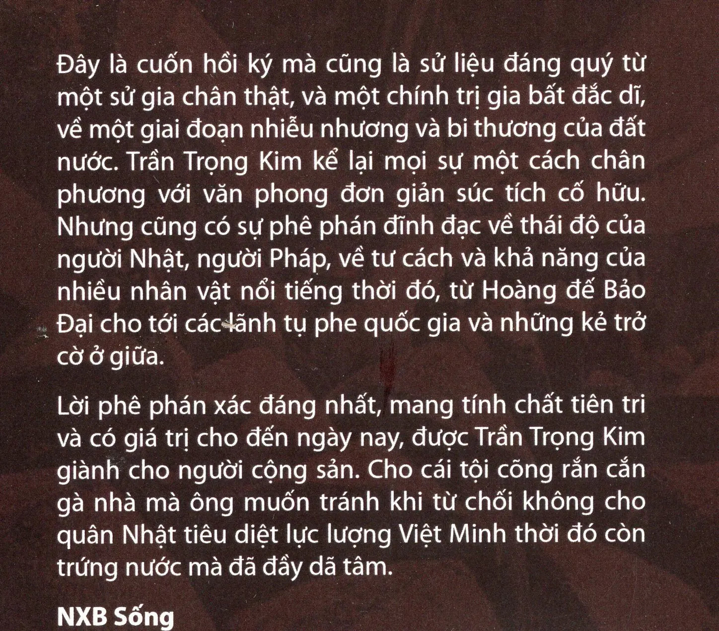 Một Cơn Gió Bụi - Hồi Ký Trần Trọng Kim Về Một Giai Đoạn Lịch Sử Đau Thương (Hồi Ký Trần Trọng Kim) Sống XB