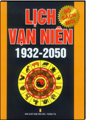 Lịch Vạn Niên 1932 - 2050 / Thực Dụng Vạn Niên Lịch .