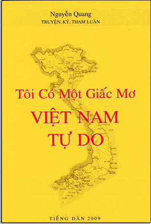 Tôi Có Một Giấc Mơ Việt Nam Tự Do (Tuyển Tập Truyện, Ký, Tham Luận) Tiếng Dân