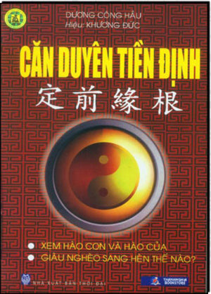 Căn Duyên Tiền Định (Xem Hào Con Và Hào Của, Giàu Nghèo Sang Hèn Thế Nào?)