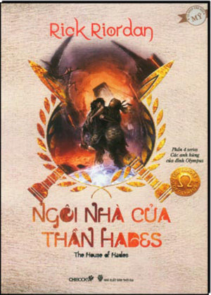Ngôi Nhà Của Thần Hades / The House Of Hades (Phần 4 Series Các Anh Hùng Của Đỉnh Olympus) . Thời Đại (ChiBooks)