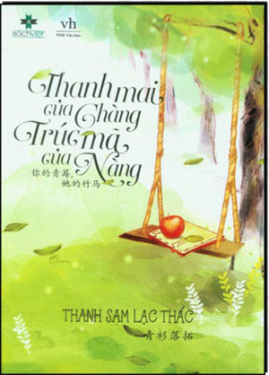 Thanh Mai Của Chàng Trúc Mã Của Nàng. Văn Học (Sách Việt)