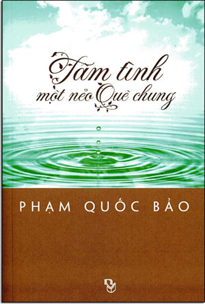 Tâm Tình Một Nẻo Quê Chung . Người Việt