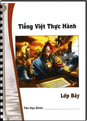 Tiếng Việt Thực Hành Lớp 7 (Song Ngữ Anh Việt - A Bilingual English-Vietnamese Edition)