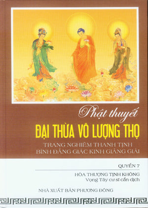 Phật Thuyết Đại Thừa Vô Lượng Thọ Trang Nghiêm Thanh Tịnh Bình Đẳng Giác Kinh (Bộ 7 Quyển, Bìa Cứng)