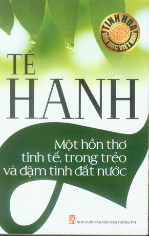 Tế Hanh Một Hồn Thơ Tinh Tế, Trong Trẻo Và Đậm Tình Đất Nước .