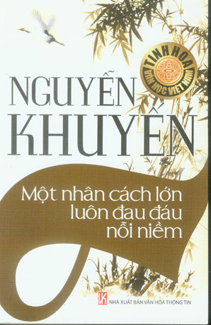 Nguyễn Khuyến Một Nhân Cách Lớn Luôn Đau Đáu Nỗi Niềm .