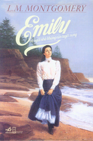 Emily Và Ngôi Nhà Không Còn Tuyệt Vọng / Emily's Quest . Hội Nhà Văn (Nhã Nam)