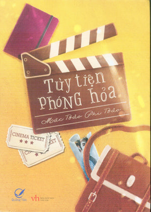 Tùy Tiện Phóng Hỏa (Tiểu Thuyết). Văn Học (Q.Văn)