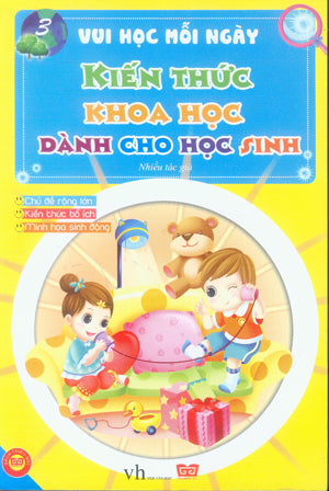 Vui Học Mỗi Ngày Kiến Thức Khoa Học Dành Cho Học Sinh (Tập 3) . Văn Học (Đinh Tị)