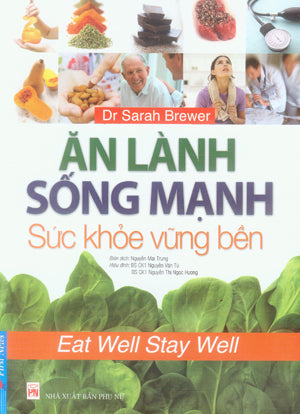 Ăn Lành Sống Mạnh Sức Khỏe Bền Vững / Eat Well Stay Well