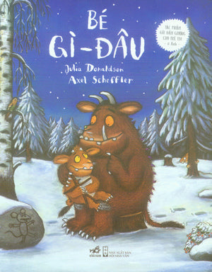 Bé Gì Đâu / The Gruffallo's Child. Hội Nhà Văn (Nhã Nam)