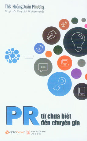 PR - Từ Chưa Biết Đến Chuyên Gia