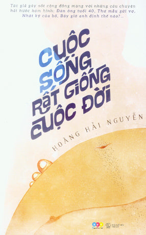Cuộc Sống Rất Giống Cuộc Đời.