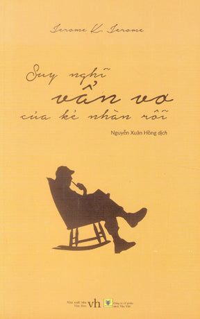 Suy Nghĩ Vẩn Vơ Của Kẻ Nhàn Rỗi .