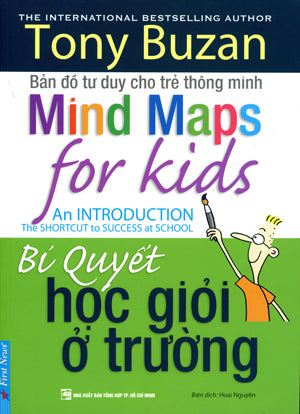 Bí Quyết Học Giỏi Ở Trường (Bản Đồ Tư Duy Cho Trẻ Thông Minh) (Hình Màu) - Mind Maps For Kids - The Shortcut To Success At School