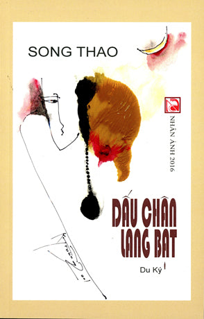 Dấu Chân Lang Bạt - Du Ký Tập 1 .