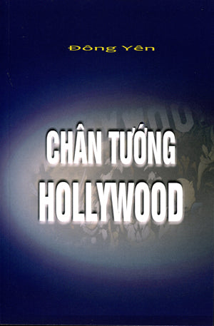 Chân Tướng Hollywood (Anh Việt/ English Vietnamese) . HẾT .