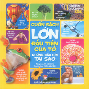 Cuốn Sách Đầu Tiên Của Tớ - Những Câu Hỏi Tại Sao (Bìa Cứng) (Cuốn Sách Lớn Đầu Tiên Của Tớ - Những Câu Hỏi Tại Sao)