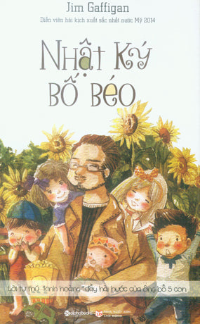 Nhật Ký Bố Béo / Dad Is Fat.
