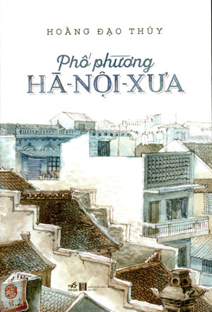 Phố Phường Hà Nội Xưa Hà Nội (Nhã Nam)