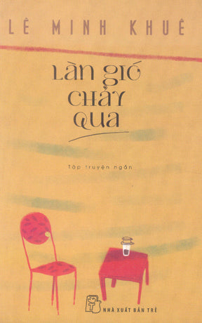 Làn Gió Chảy Qua (Tập Truyện Ngắn) Trẻ