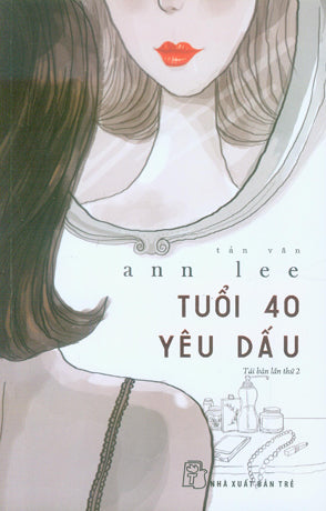 Tuổi 40 Yêu Dấu (Tản Văn)