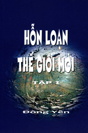 Hỗn Loạn Thế Giới Mới Tập 1 . HẾT .