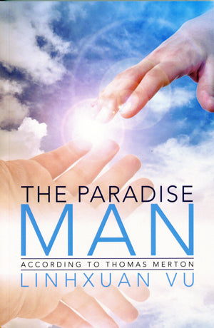 The Paradise Man - According To Thomas Merton (English Version/ Tiếng Anh)