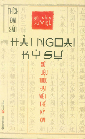 Hải Ngoại Kỷ Sự (Sử Liệu Nước Đại Việt Thế Kỷ XVII) - Góc Nhìn Sử Việt