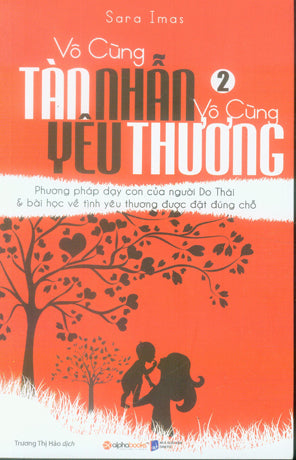Vô Cùng Tàn Nhẫn Vô Cùng Yêu Thương - Tập 2