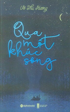 Qua Một Khúc Sông Hội Nhà Văn (Alpha)