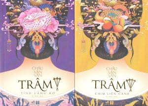 Trâm - Tập 3 + Tập 4 (Tình Lang Hờ, Chim Liền Cánh (Châu Văn Văn) . Hà Nội (Nhã Nam)