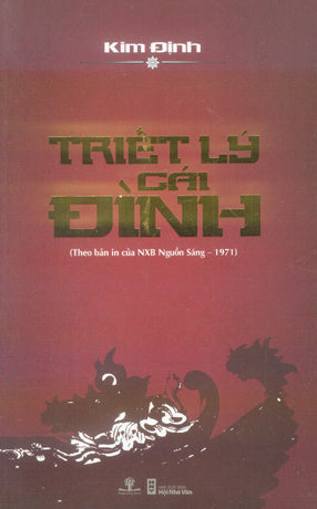 Triết Lý Cái Đình - (Theo Bản In Của NXB Nguồn Sáng - 1971) Kim Định .