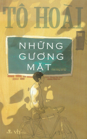 Những Gương Mặt - Chân Dung Văn Học (Hồi Ký Tô Hoài) .