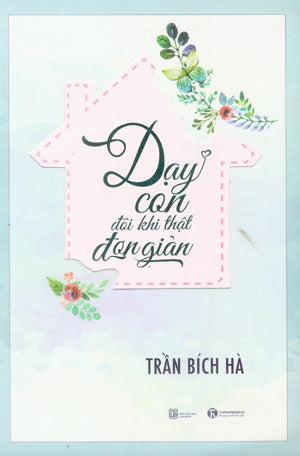 Dạy Con Đôi Khi Thật Đơn Giản .